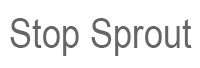 Stop Sprout
