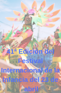 Edición del Festival Internacional de la Infancia del 23 de abril