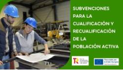 Subvenciones para la cualificación y recualificación de la población activa