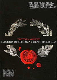 PECTORA MULCET. ESTUDIOS DE RETÓRICA Y ORATORIA LATINAS VOL 1